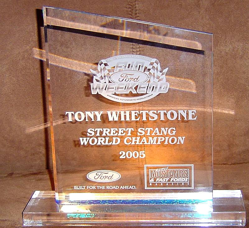 2005 Street Stang World Champion trophy